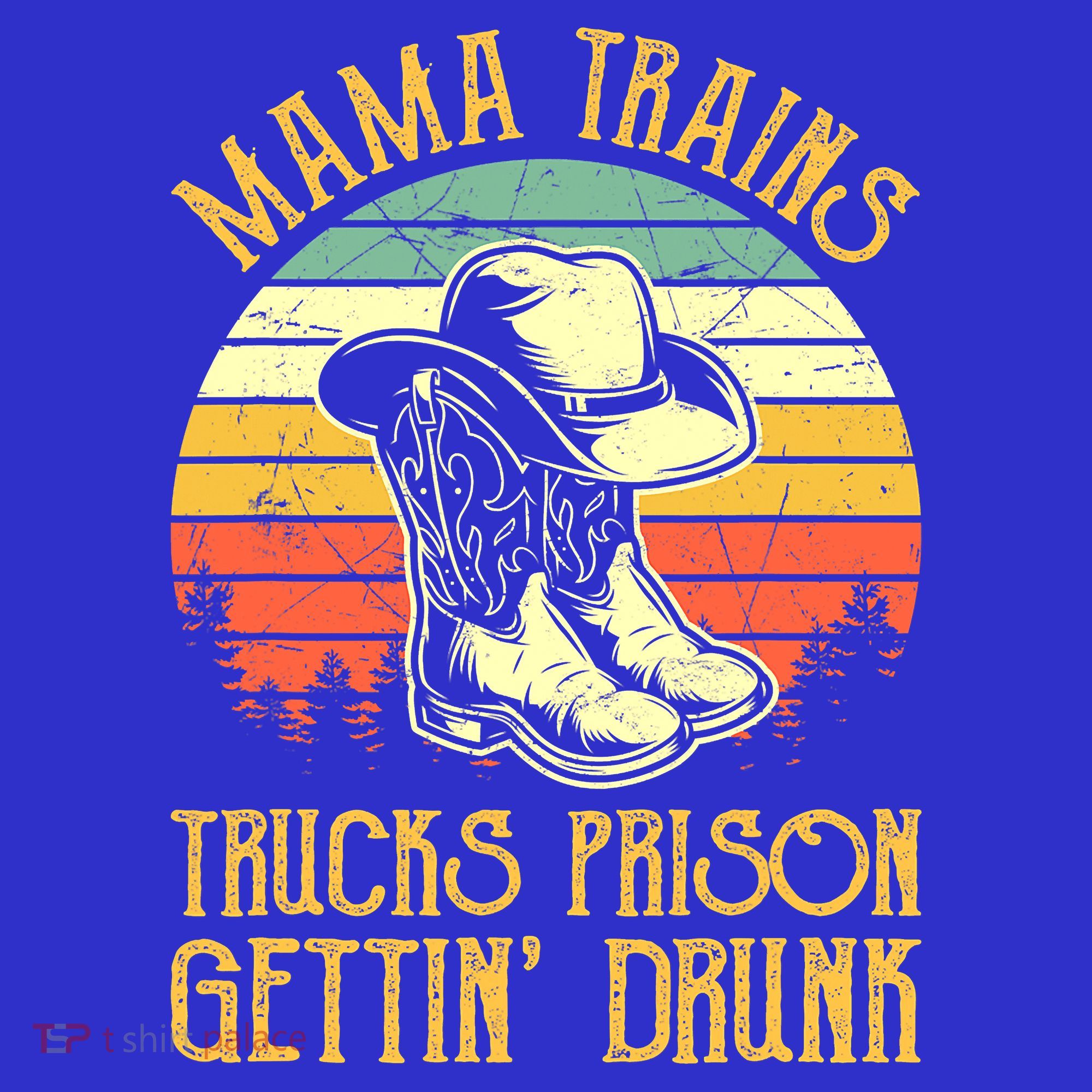 Mama Trains Trucks Prison Getting Drunk Country Music Women's Tank Top
