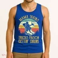 Mama Trains Trucks Prison Getting Drunk Country Music Tank Top thumb 3