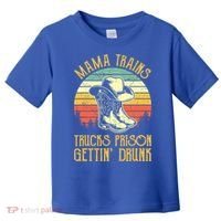 Mama Trains Trucks Prison Getting Drunk Country Music Toddler T-Shirt thumb 0