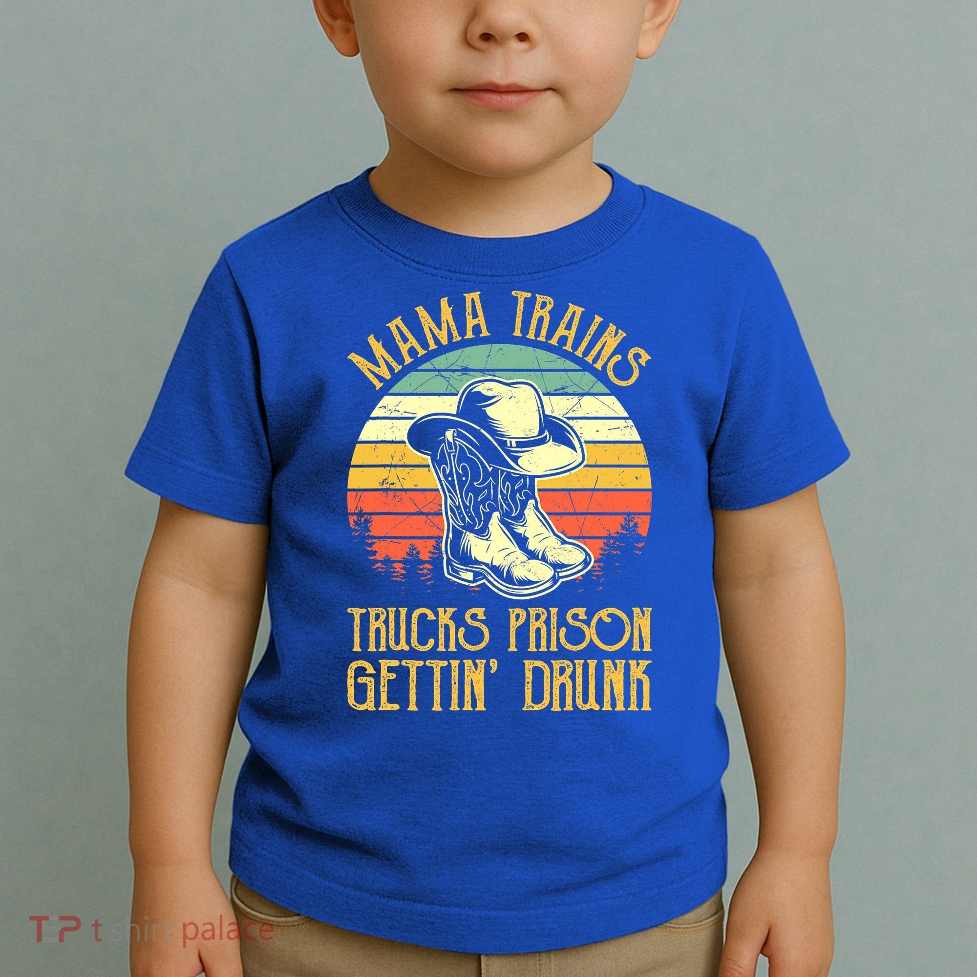 Mama Trains Trucks Prison Getting Drunk Country Music Toddler T-Shirt