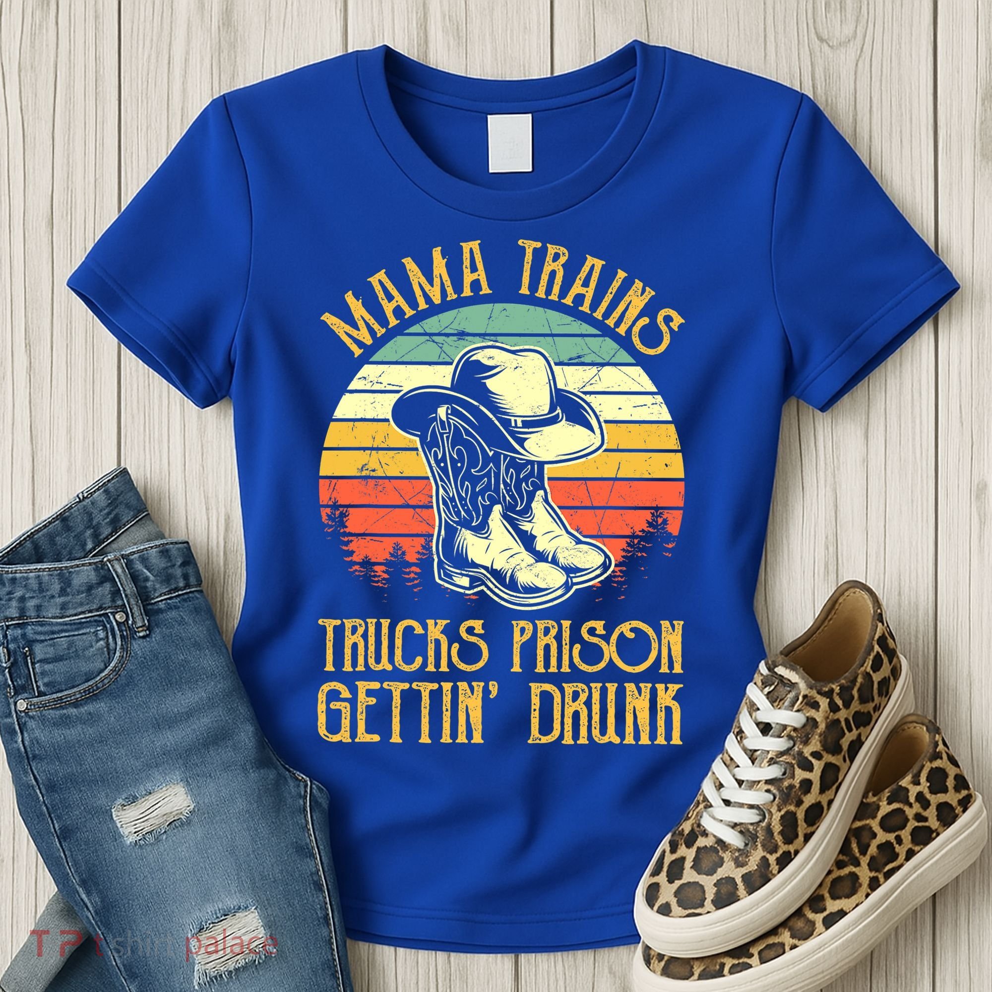 Mama Trains Trucks Prison Getting Drunk Country Music Women's T-Shirt