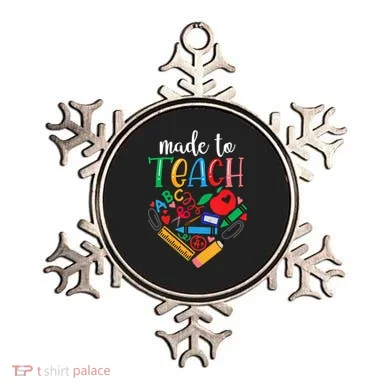 Made To Teach Gift For Teacher Ornament