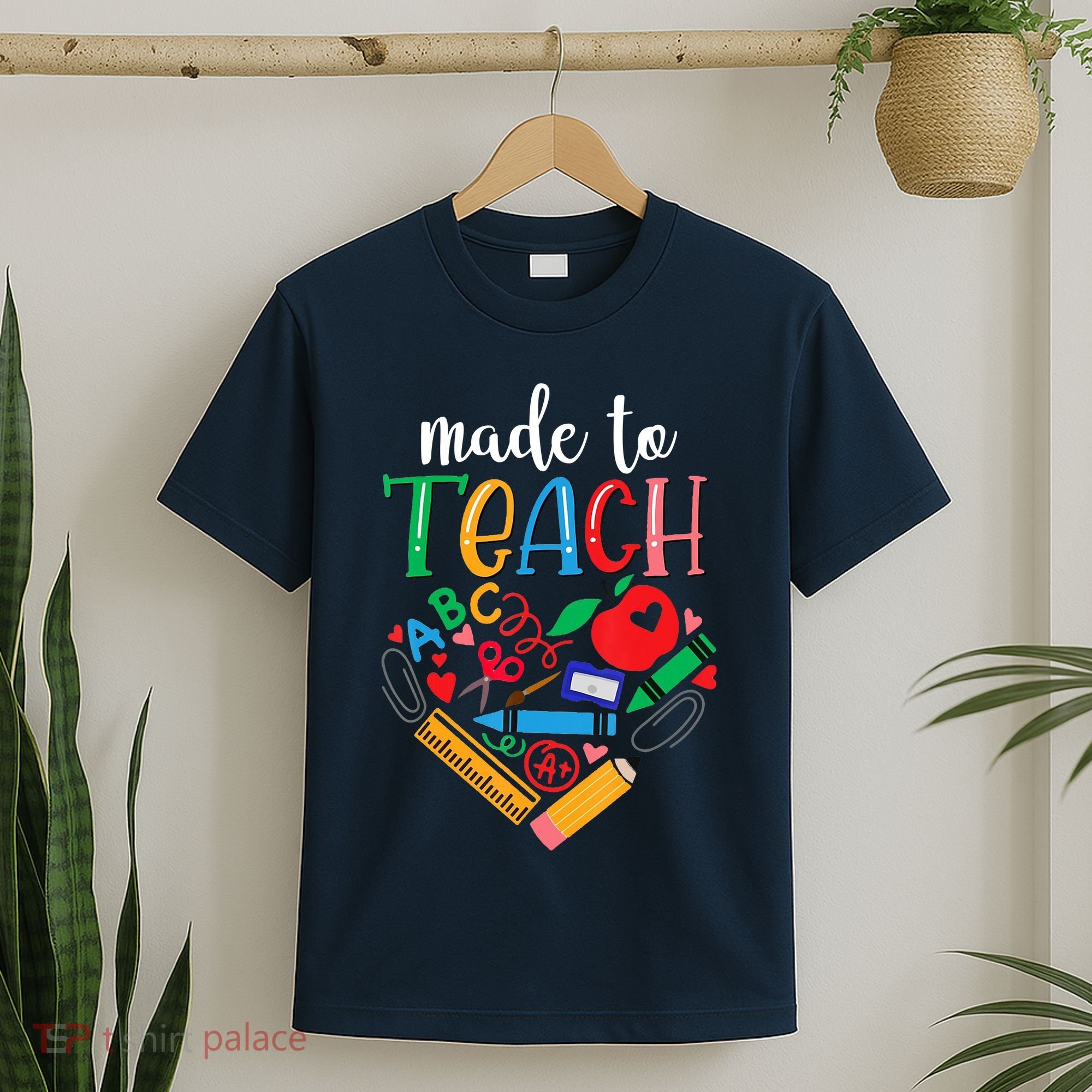 Made To Teach Gift For Teacher T-Shirt
