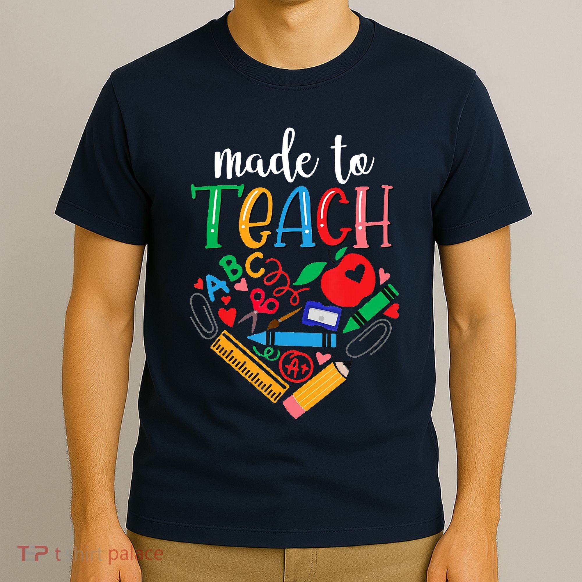 Made To Teach Gift For Teacher T-Shirt