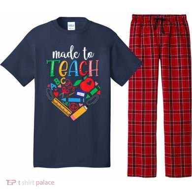 Made To Teach Gift For Teacher Pajama Set