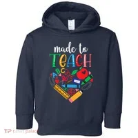 Made To Teach Gift For Teacher Toddler Hoodie thumb 0