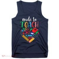Made To Teach Gift For Teacher Tank Top thumb 0