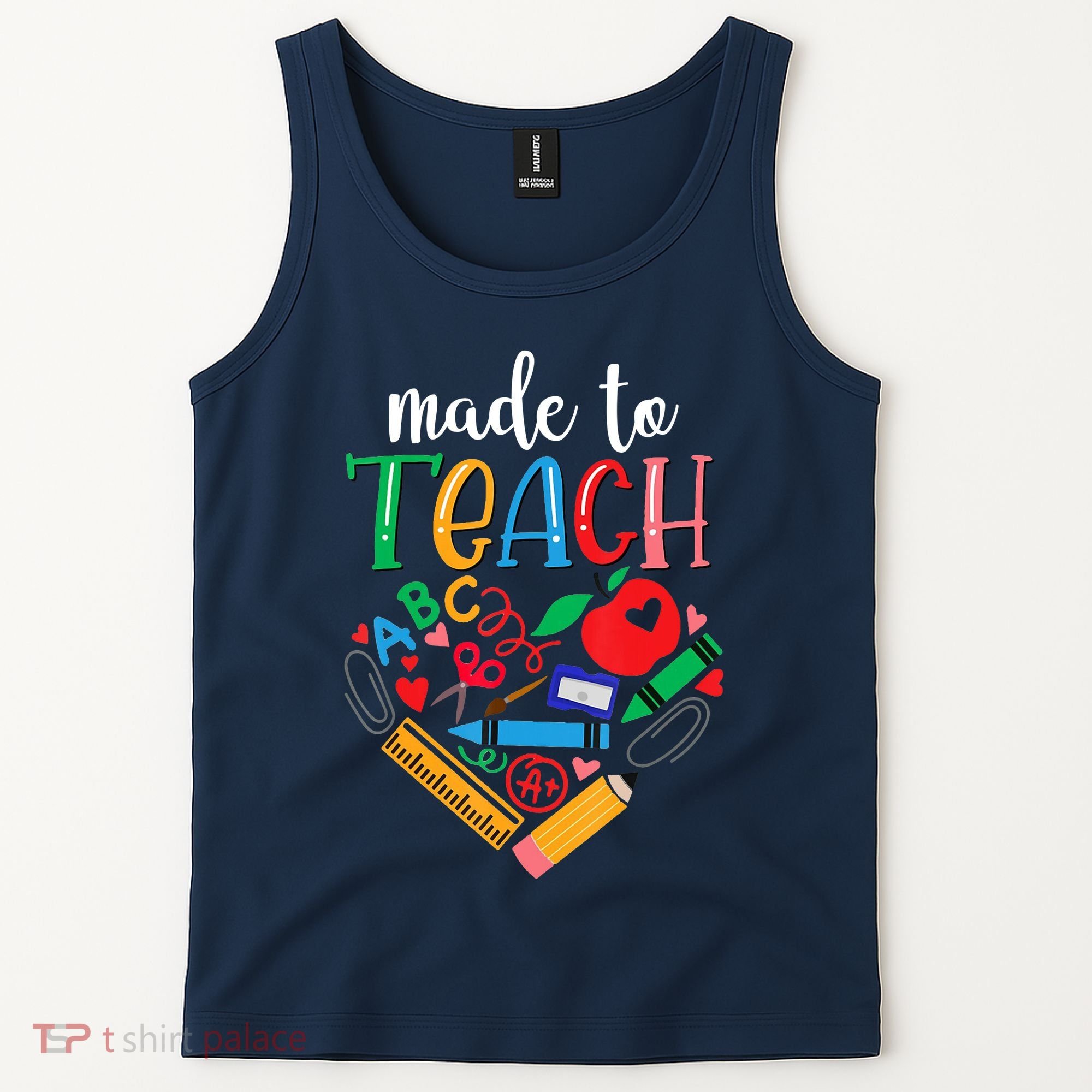Made To Teach Gift For Teacher Tank Top