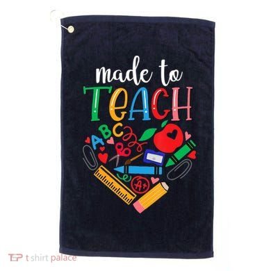 Made To Teach Gift For Teacher Golf Towel