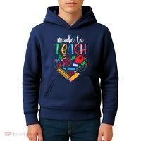 Made To Teach Gift For Teacher Kids Hoodie thumb 4