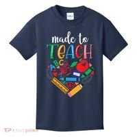 Made To Teach Gift For Teacher Kids T-Shirt thumb 0