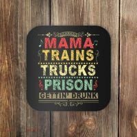Mama Trains Trucks Prison Gettin Drunk Country Music Coaster thumb 0