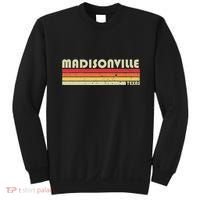 Madisonville Tx Texas Funny City Home Roots Gift Retro 80s Sweatshirt thumb 0