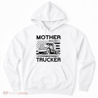 Mother Trucker Truck Driver Hoodie thumb 0