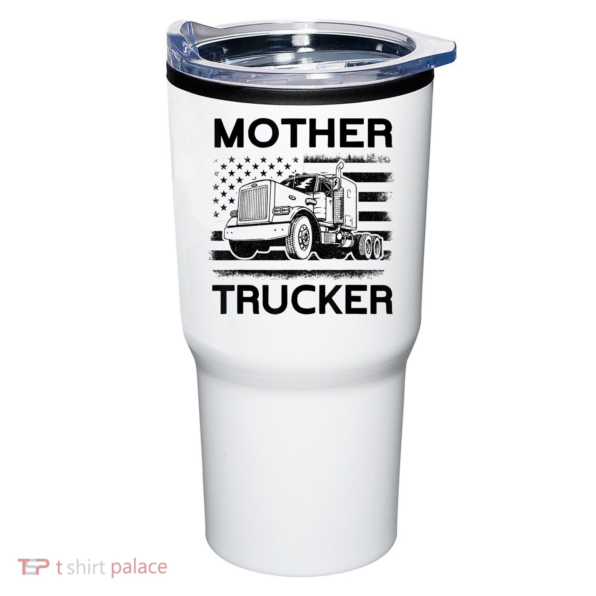 Mother Trucker Truck Driver Tumbler