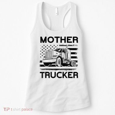 Mother Trucker Truck Driver Women's Tank Top