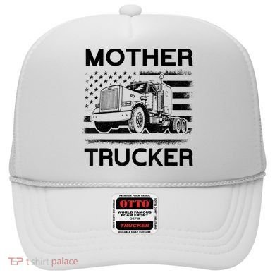 Mother Trucker Truck Driver Hat