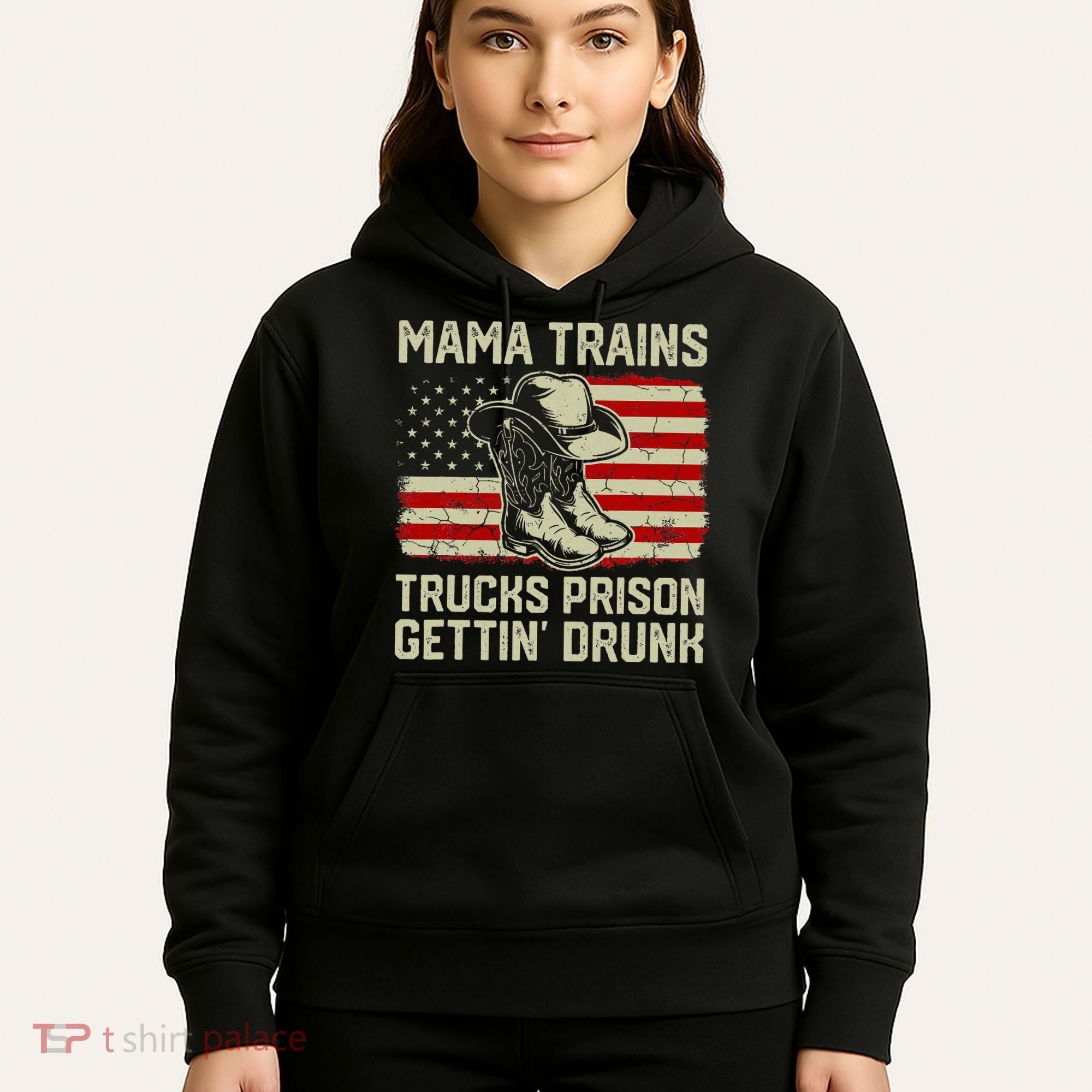 Mama Trains Trucks Prison Getting Drunk Country Music Hoodie