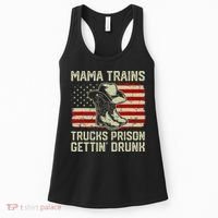 Mama Trains Trucks Prison Getting Drunk Country Music Women's Tank Top thumb 0