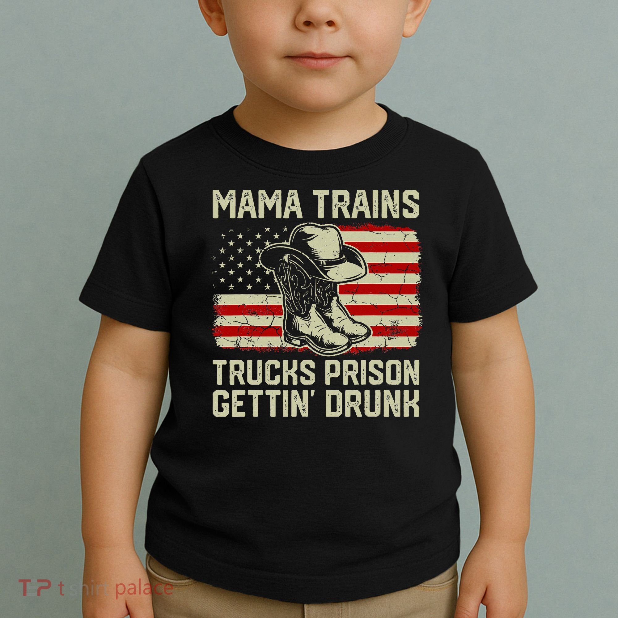 Mama Trains Trucks Prison Getting Drunk Country Music Toddler T-Shirt