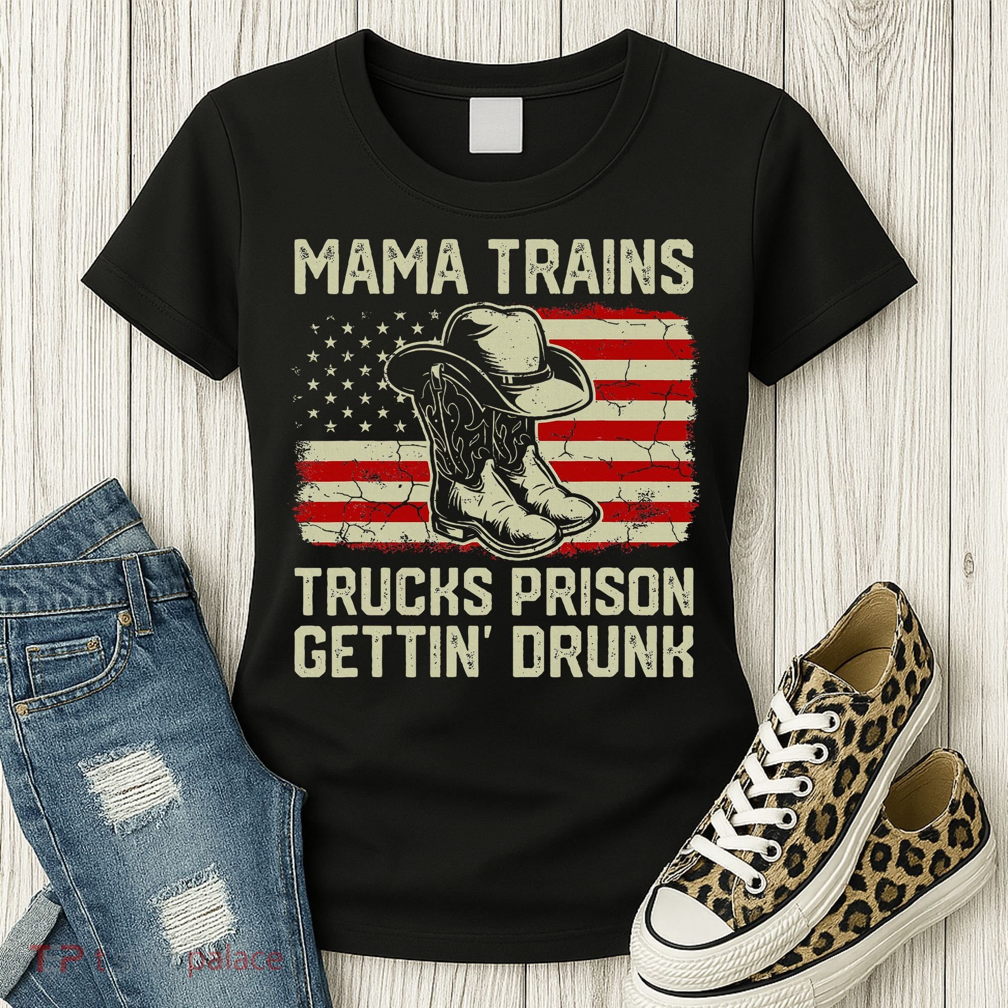 Mama Trains Trucks Prison Getting Drunk Country Music Women's T-Shirt