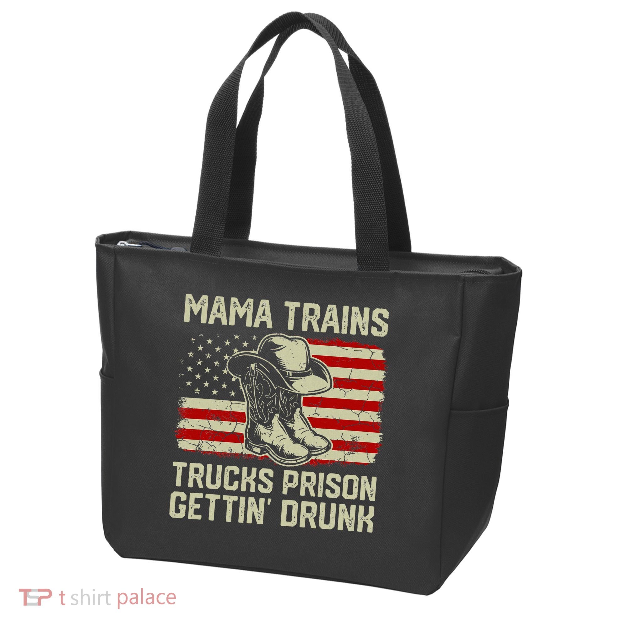 Mama Trains Trucks Prison Getting Drunk Country Music Tote Bag