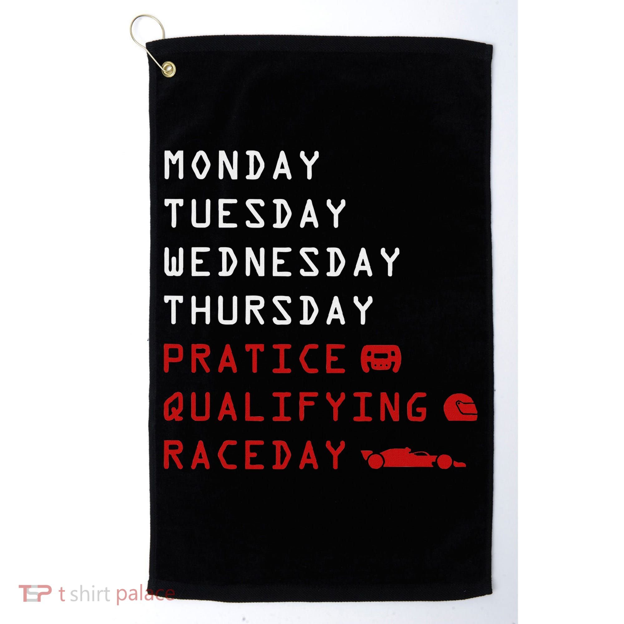 Monday Tuesday Thursday Practice Qualifying Race Day Golf Towel