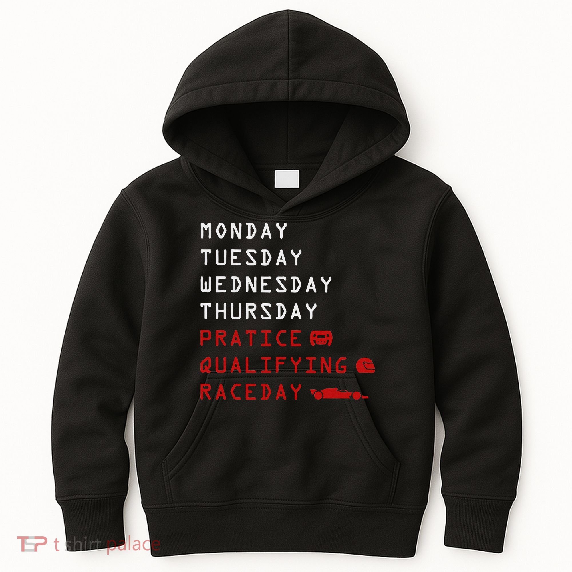 Monday Tuesday Thursday Practice Qualifying Race Day Kids Hoodie