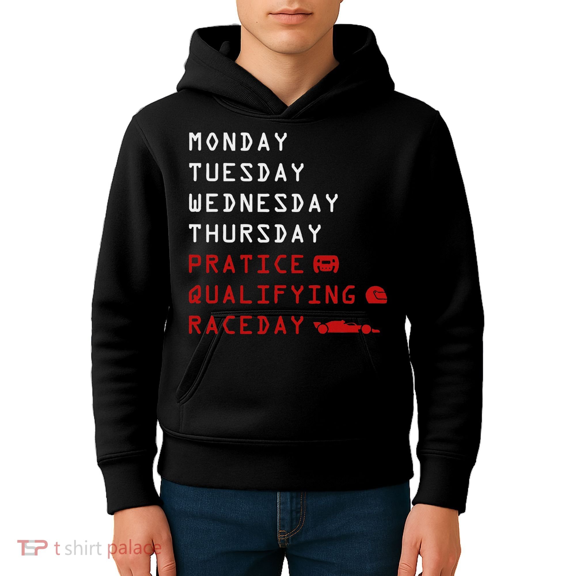 Monday Tuesday Thursday Practice Qualifying Race Day Kids Hoodie
