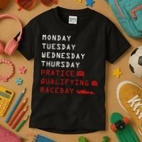 Monday Tuesday Thursday Practice Qualifying Race Day Kids T-Shirt thumb 3