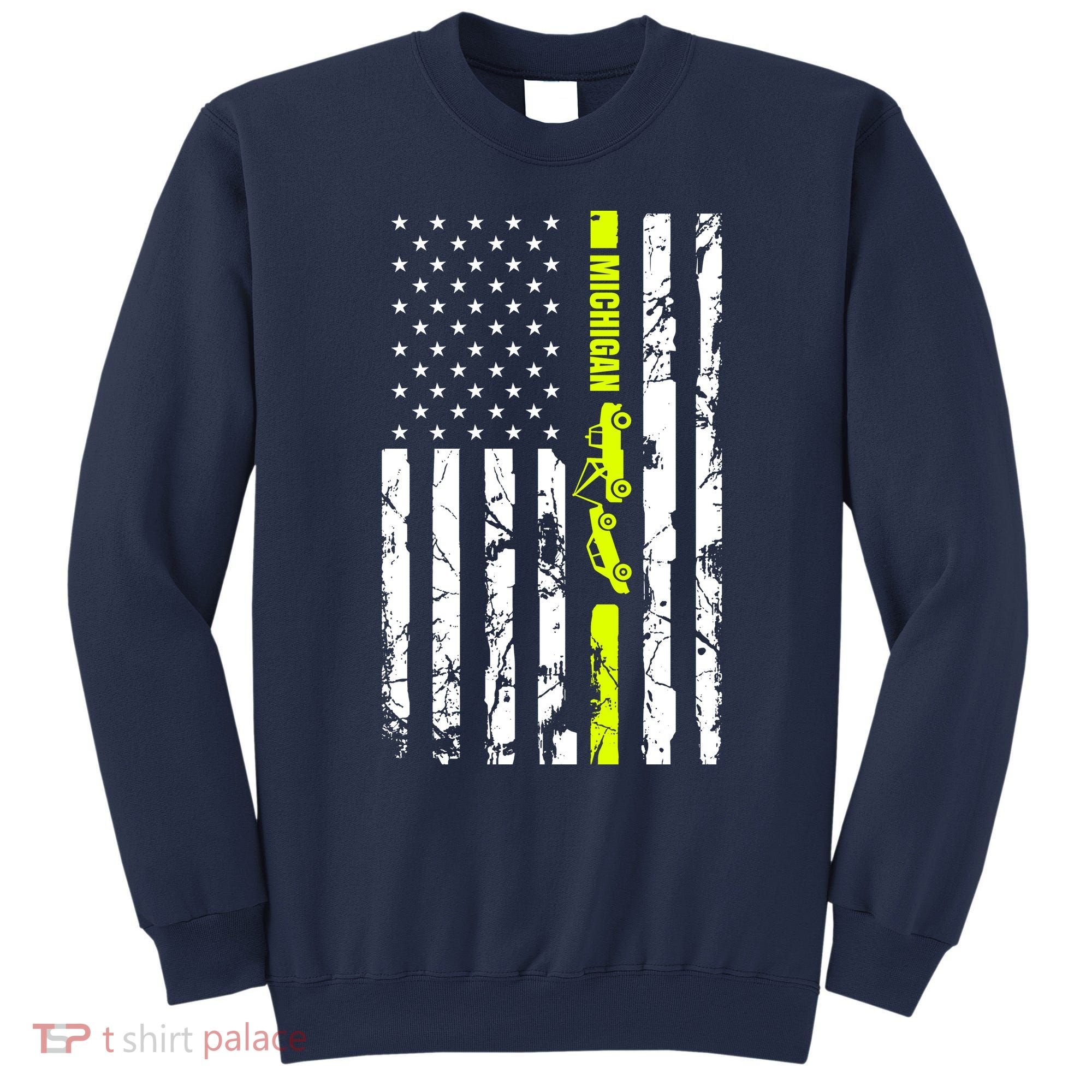 Michigan Tow Truck Driver Flag Sweatshirt