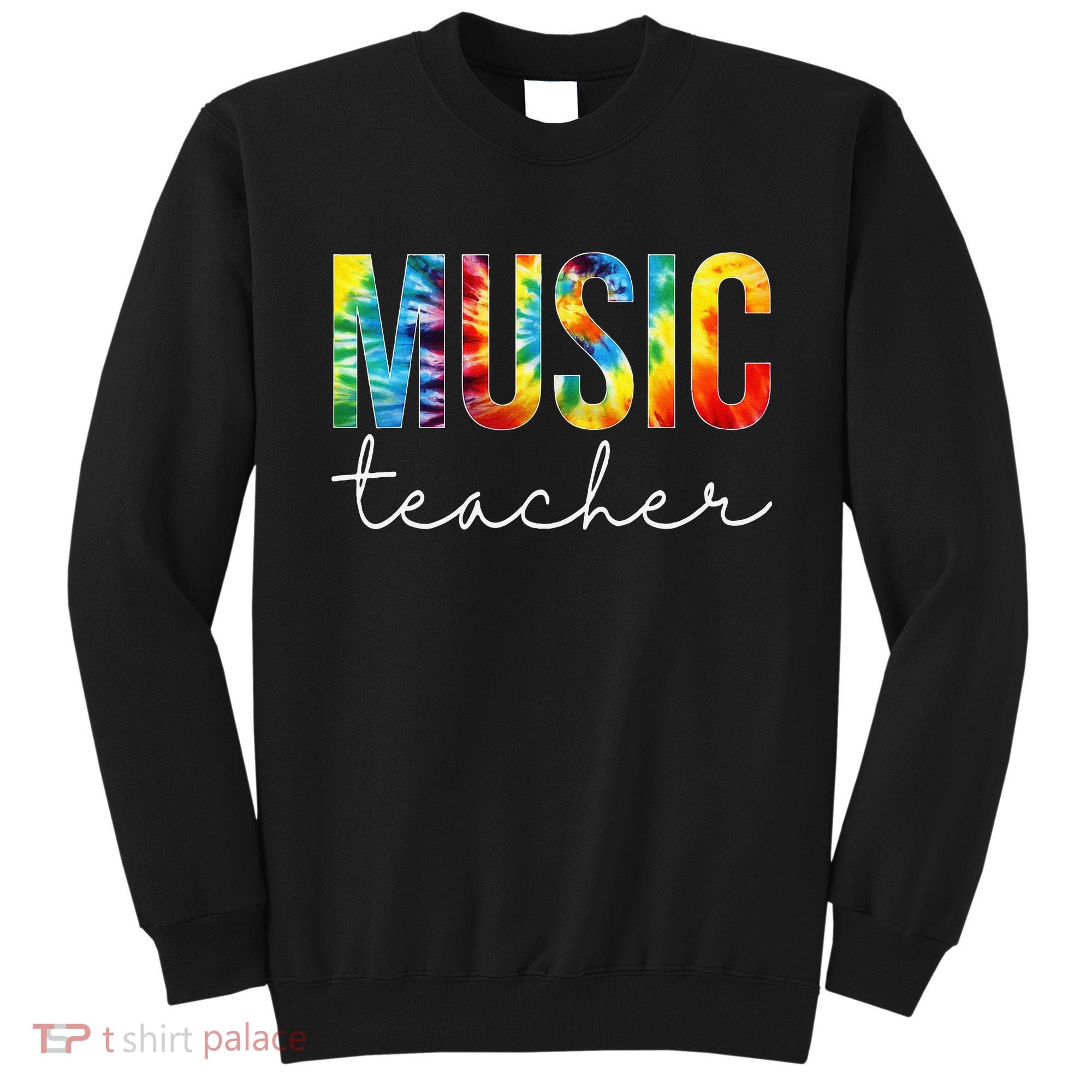 Music Teacher Tie Dye Appreciation Day Hello Back To School Sweatshirt