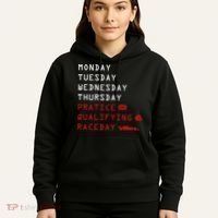 Monday Tuesday Thursday Practice Qualifying Race Day Hoodie thumb 5