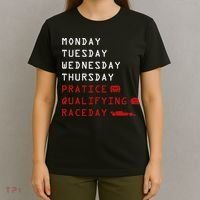 Monday Tuesday Thursday Practice Qualifying Race Day T-Shirt thumb 4