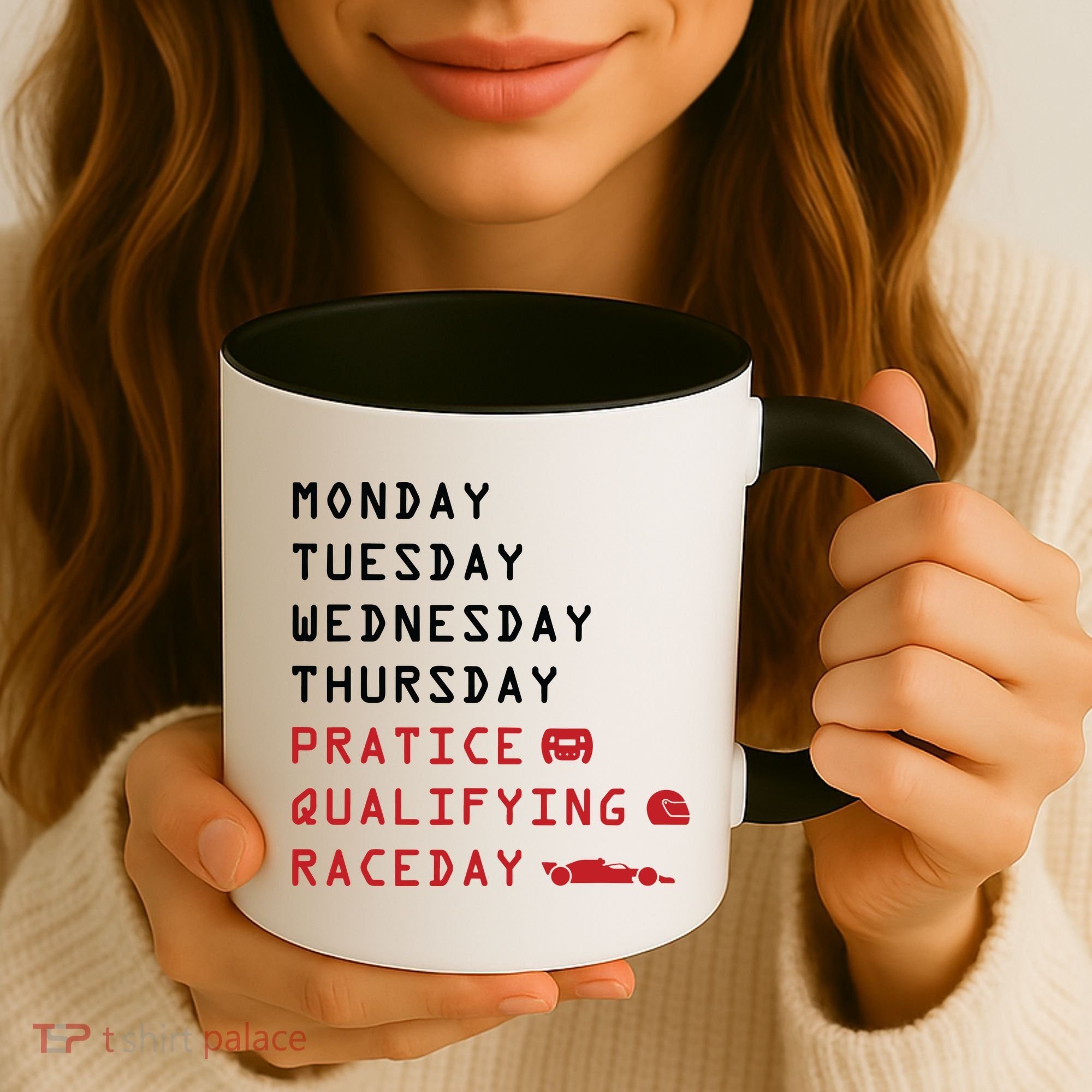 Monday Tuesday Thursday Practice Qualifying Race Day Coffee Mug