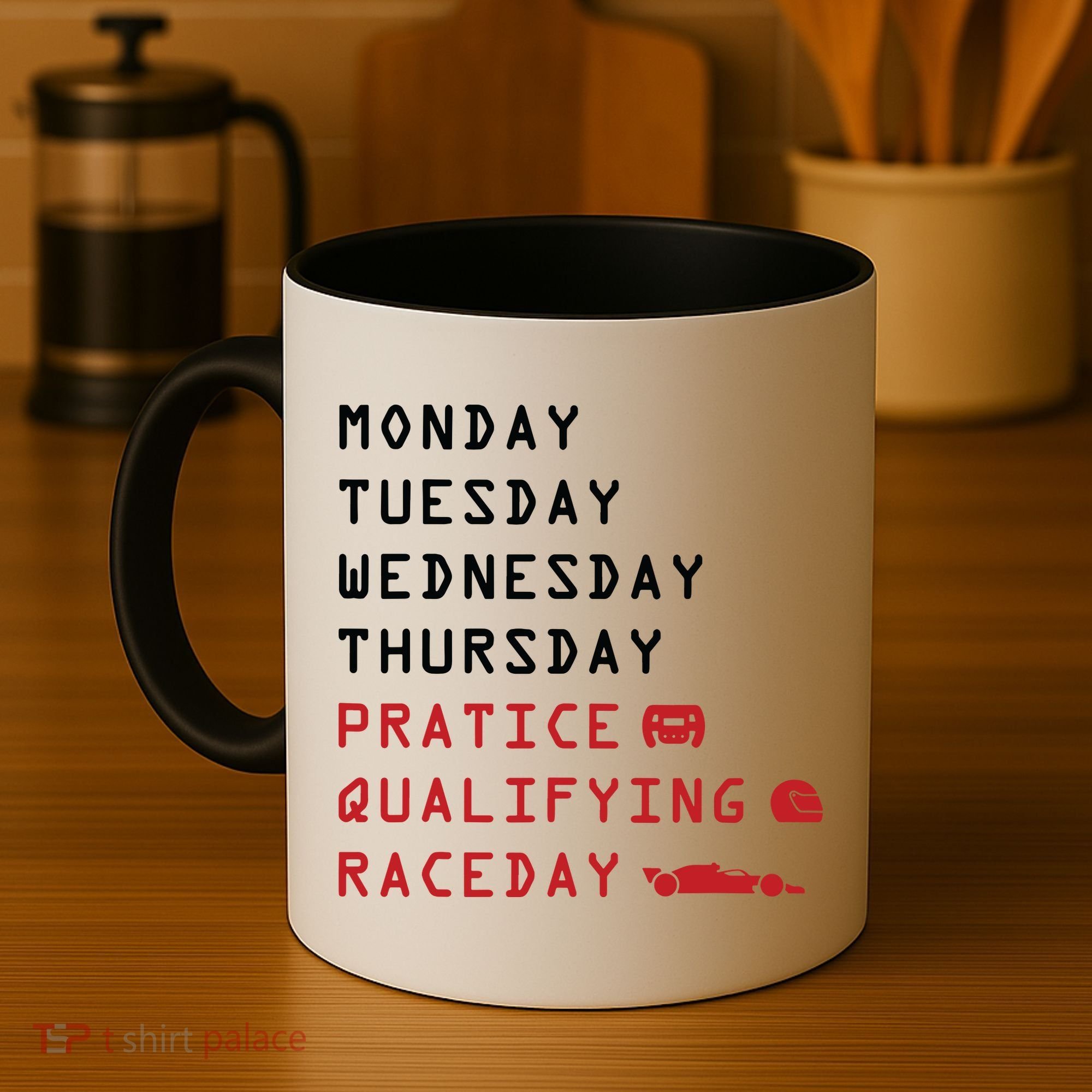 Monday Tuesday Thursday Practice Qualifying Race Day Coffee Mug
