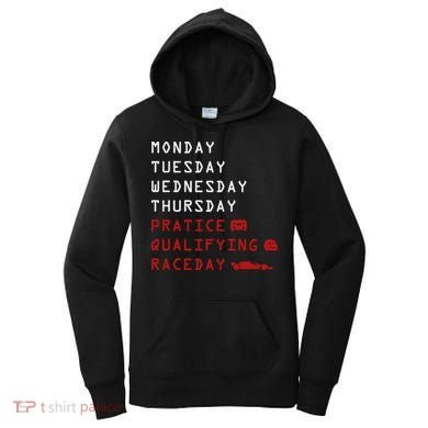 Monday Tuesday Thursday Practice Qualifying Race Day Women's Hoodie