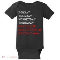 Monday Tuesday Thursday Practice Qualifying Race Day Baby Bodysuit thumb 0