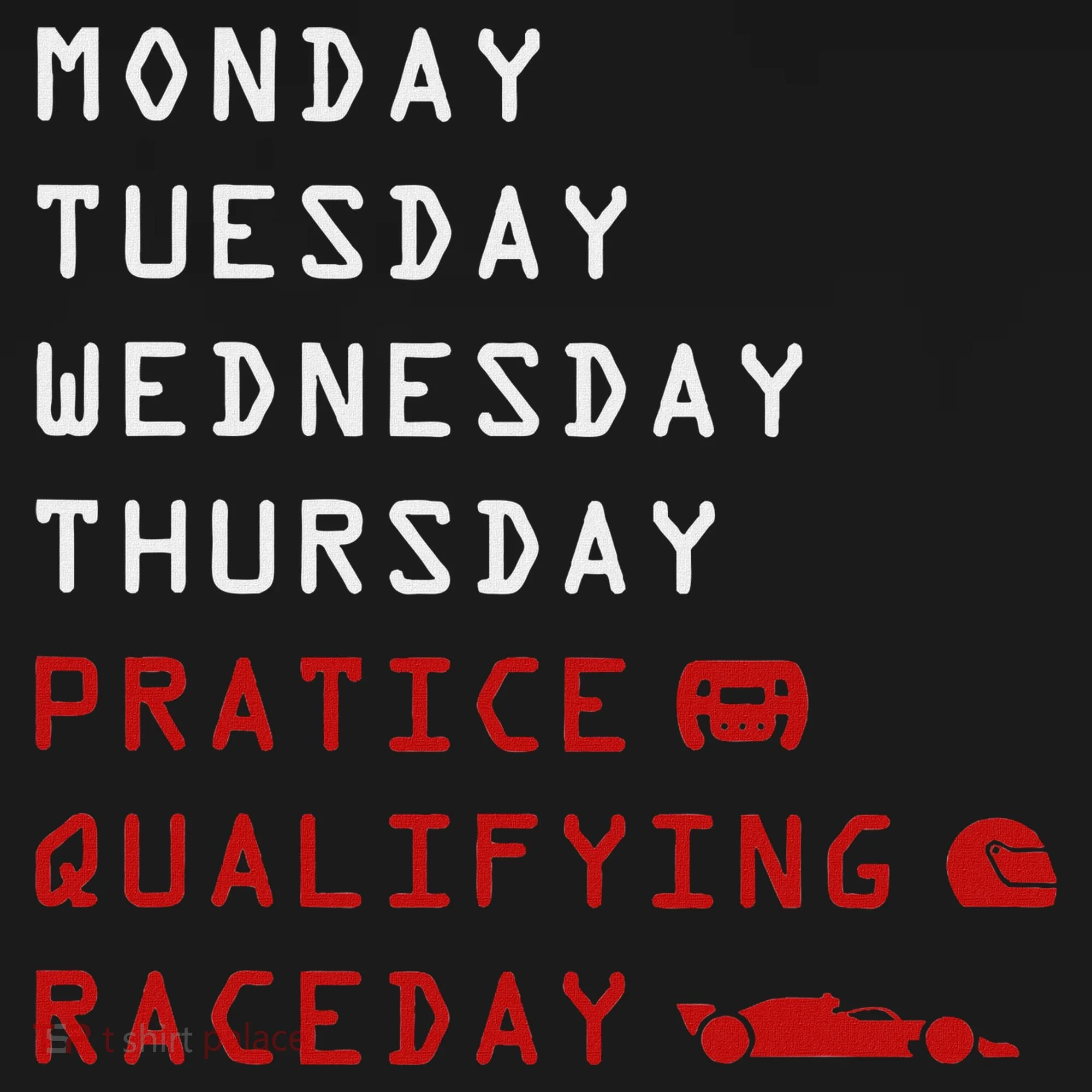 Monday Tuesday Thursday Practice Qualifying Race Day Toddler Hoodie