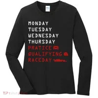 Monday Tuesday Thursday Practice Qualifying Race Day Women's Long Sleeve Shirt thumb 0