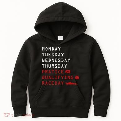 Monday Tuesday Thursday Practice Qualifying Race Day Kids Hoodie