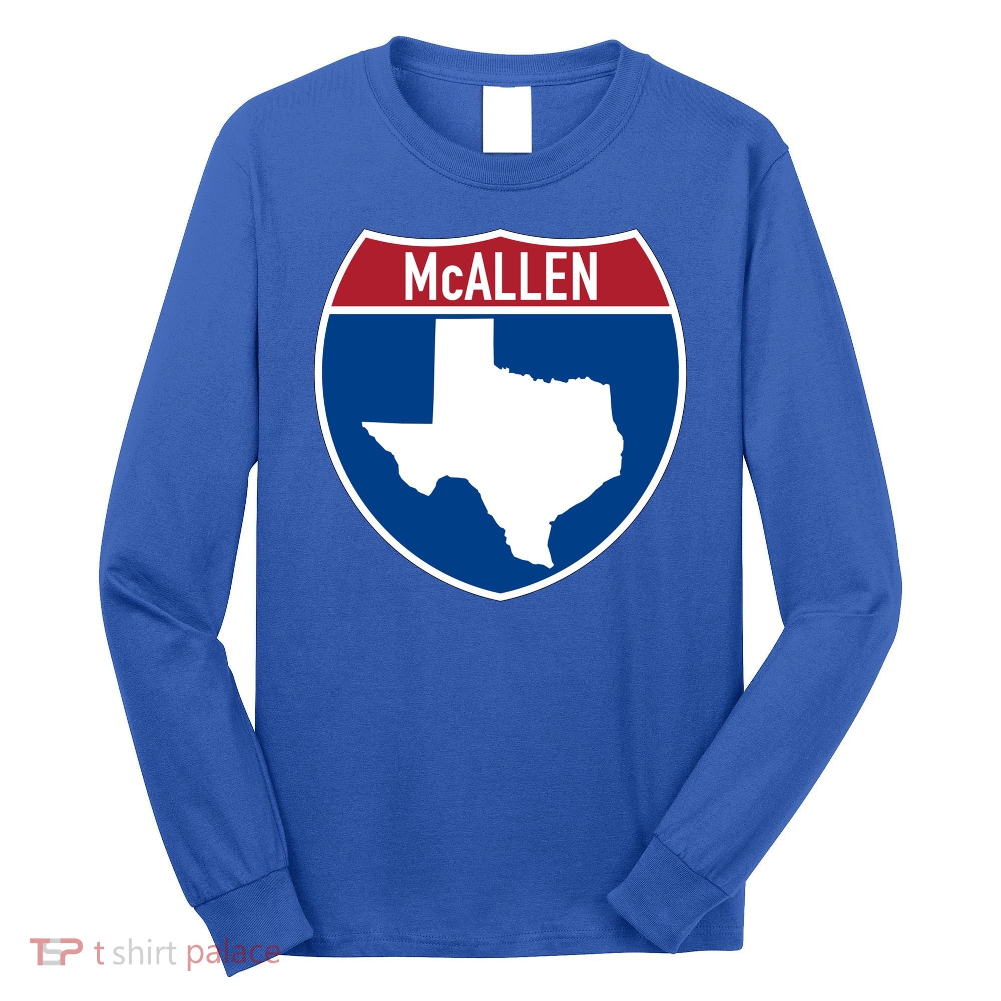Mcallen Texas Tx Interstate Highway Vacation Souvenir Great Gift Long Sleeve Shirt