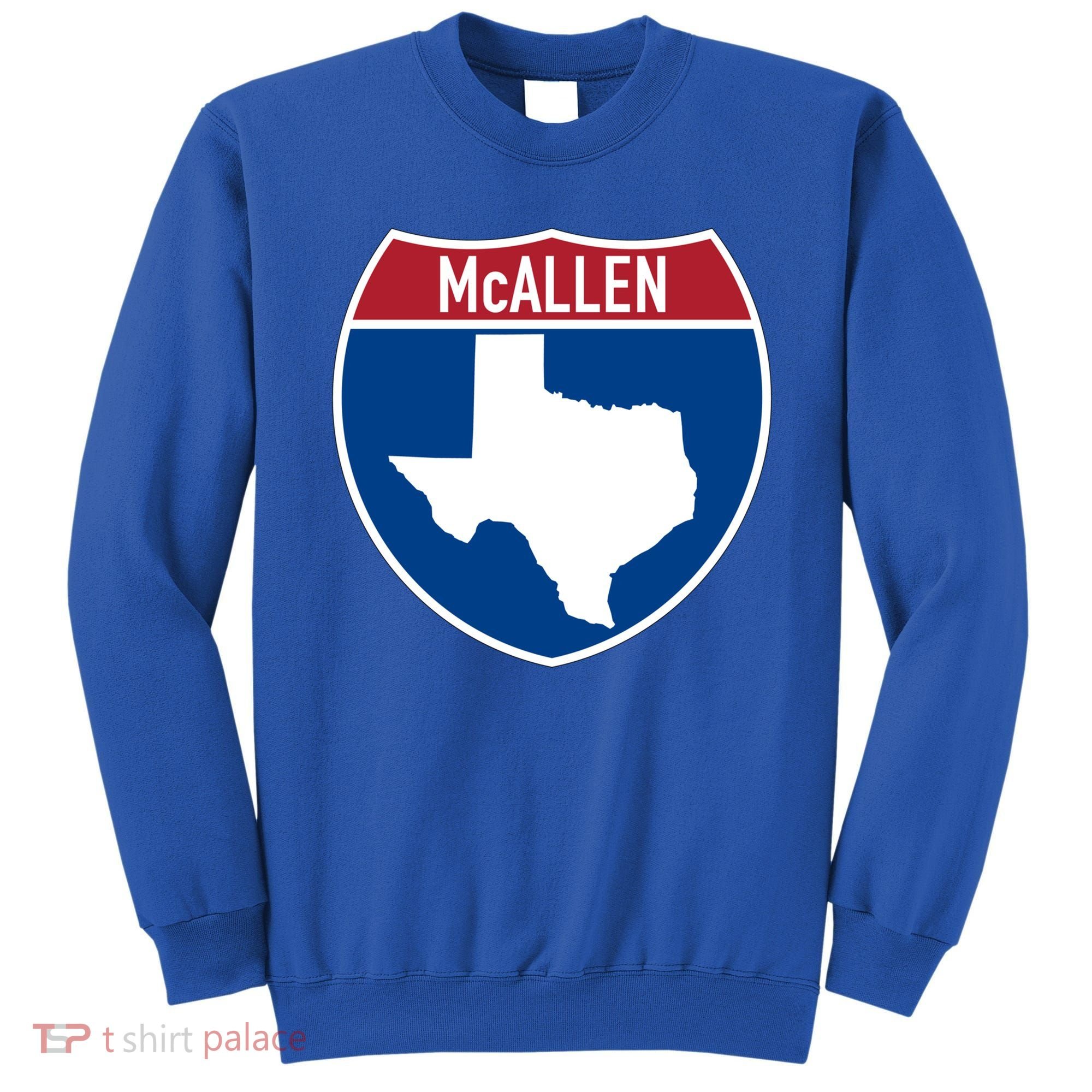 Mcallen Texas Tx Interstate Highway Vacation Souvenir Great Gift Sweatshirt