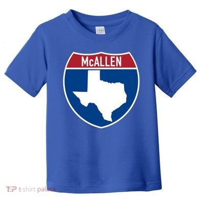 Mcallen Texas Tx Interstate Highway Vacation Souvenir Great Gift Toddler T-Shirt