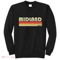 Midland Tx Texas Funny City Home Roots Gift Retro 70s 80s Sweatshirt thumb 0