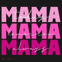 Mama Today Tomorrow And Always Cute Mother's Day Coaster thumb 2