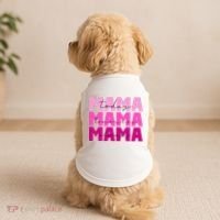 Mama Today Tomorrow And Always Cute Mother's Day Doggie Tank thumb 2