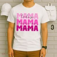 Mama Today Tomorrow And Always Cute Mother's Day T-Shirt thumb 6