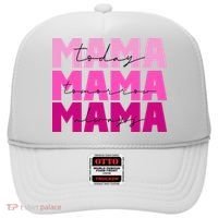 Mama Today Tomorrow And Always Cute Mother's Day Hat thumb 0