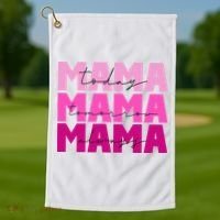 Mama Today Tomorrow And Always Cute Mother's Day Golf Towel thumb 1